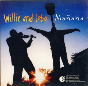 Willie & Lobo - Manana (CD, Album) (Mint (M))