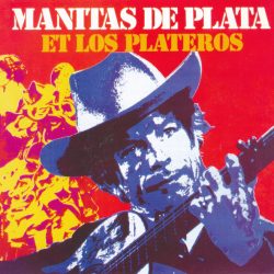 Manitas De Plata Et Los Plateros (2)-0