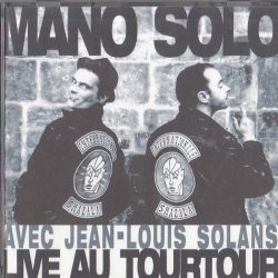 Mano Solo Avec Jean-Louis Solans-1
