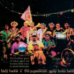 طوني حنا & The Yugoslavian Gipsy Brass Band-0