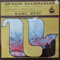 Awedis Djambazian / Kammerchor - St. Othmar, Tonkünstler Orchestra ; Dirigient: Karl Etti-0